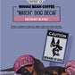 "Watch" Dog Decaf