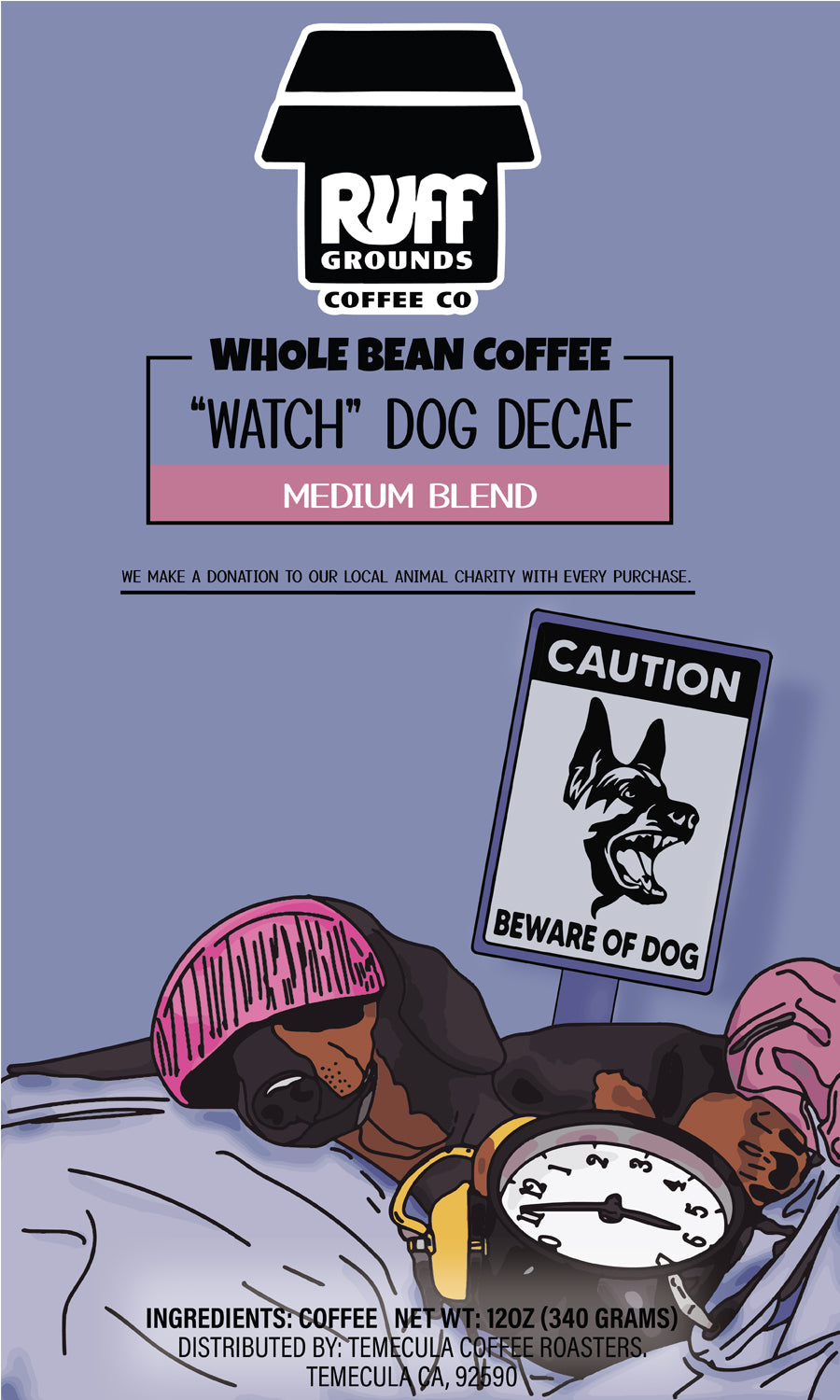 "Watch" Dog Decaf